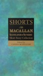 Shorts II: The Macallan/Scotland on Sunday Short Story Collection - Candia McWilliam