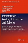 Informatics In Control, Automation And Robotics: Revised And Selected Papers From The International Conference On Informatics In Control, Automation ... (Lecture Notes In Electrical Engineering) - Juan Andrade Cetto, Jean-Louis Ferrier, Joaquim Filipe