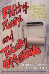 Filthy, Funny, and Totally Offensive - Tripp Whetsell, Jeffrey Gurian