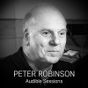 Peter Robinson: Audible Sessions - Robin Morgan, Peter Robinson, Audible Sessions