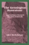 The Kensington Runestone: Approaching a Research Question Holistically - Alice Beck Kehoe