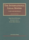 The International Legal System: Cases and Materials - Mary O'Connell, Naomi Roht-Arriaza, Richard Scott