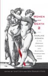 Women and Death 2: Warlike Women in the German Literary and Cultural Imagination Since 1500 - Sarah Colvin, Helen Watanabe-O'Kelly