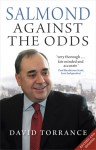 Salmond: Against the Odds - David Torrance