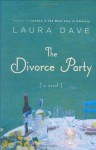 The Divorce Party - Laura Dave
