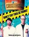 MythBusters: Don't Try This at Home! - Mary Packard