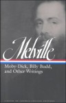 Herman Melville: Moby Dick, Billy Budd and Other Writings - Herman Melville, Harrison Hayford, G. Thomas Tanselle, John Hollander