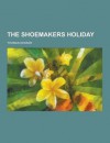 The Shoemakers Holiday - Thomas Dekker