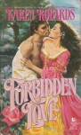 Forbidden Love - Karen Robards