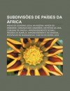 Subdivis Es de Pa Ses Da Frica: Reas de Governo Local Na Nig RIA, Wards Do Zimbabwe, Comunas DOS Camar Es, Distritos Da L Bia - Source Wikipedia