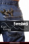 Foreshock - Kari Gregg