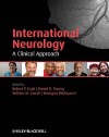 International Neurology: A Clinical Approach - Robert P. Lisak, William Carroll, Daniel D. Truong, Roongroj Bhidayasiri