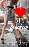 I Love My Breakup - Sabrina Lacey