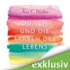 Du und ich und die Farben des Lebens - Noa C. Walker, Christiane Marx, Audible GmbH