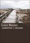 Lost Books - Adrienne J. Odasso