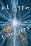 Voyagers: If Only the Afterlife Were as Simple as It Seemed - K.L. Nappier