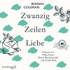 Zwanzig Zeilen Liebe - Rowan Coleman, Merete Brettschneider, Anne Weber, Samuel Weiss, Ulrike Grote, Achim Buch, HörbucHHamburg HHV GmbH