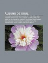 Lbuns de Soul: Thriller, Dangerously in Love, Off the Wall, Bad, Corinne Bailey Rae, the Element of Freedom, the Diary of Alicia Keys - Source Wikipedia