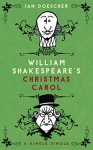 William Shakespeare's Christmas Carol (Kindle Single) - Ian Doescher, Joshua Hicks