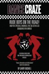 Dance Craze: Rude Boys on the Road - Garry Bushell
