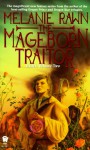 The Mageborn Traitor - Melanie Rawn