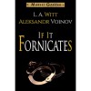 If It Fornicates - Aleksandr Voinov, L.A. Witt