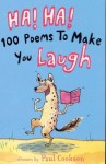 Ha! Ha! 100 Poems To Make You Laugh - Paul Cookson