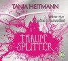 Traumsplitter - Tanja Heitmann, Annina Braunmiller