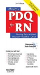 Mosby's PDQ for RN: Practical, Detailed, Quick - Jean Foret Giddens