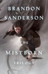 Mistborn Trilogy (Mistborn, #1-3) - Brandon Sanderson