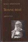 Travne bilke - Walt Whitman, Uroš Mozetič