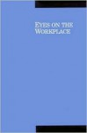 Eyes on the Workplace - National Academy Press, National Research Council