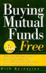Buying Mutual Funds For Free - Kirk Kazanjian