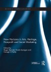 New Horizons in Arts, Heritage, Nonprofit and Social Marketing (Key Issues in Marketing Management) - Roger Bennett, Finola Kerrigan, Daragh O'reilly