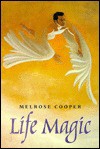 Life Magic - Melrose Cooper