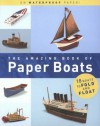 The Amazing Book of Paper Boats - Jerry Roberts