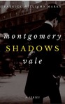 MONTGOMERY VALE: Shadows - PATRICE WILLIAMS MARKS, Brian Schell