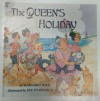 The Queen's Holiday - Margaret Wild