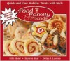 Quick and Easy Holiday Treats with Style - Edie Hand, Darlene Real, Debra Lustrea, Debra J. Lustrea