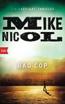 Bad Cop: Ein Kapstadt-Thriller - Mike Nicol