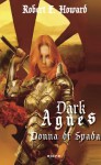 Dark Agnes, donna di spada - Robert E. Howard