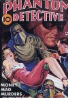 The Phantom Detective - Money Mad Murders - November, 1939 29/1 - Robert Wallace