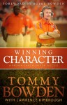 Winning Character: A Proven Game Plan for Success - Tommy Bowden, Lawrence Kimbrough