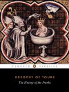 A History of the Franks - Gregory of Tours, Lewis Thorpe