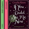 If You Could See Me Now - Rupert Degas, Cecelia Ahern