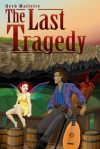 The Last Tragedy - Herb Mallette