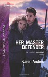 Her Master Defender (To Protect and Serve) - Karen Anders