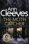 The Moth Catcher (Vera Stanhope) - Ann Cleeves