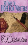 30 Days of Hope for Writers - T.K. Richardson