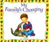 My Family's Changing (A First Look At Series) - Pat Thomas, Lesley Harker